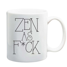 Giant Zen As F*Ck Mug