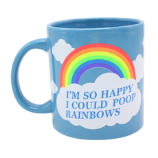 So Happy I Could Poop Rainbows