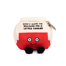 Don't Hate me Cause I'm Cooler Plush Bag Charm