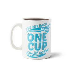 I've Cut Back to Just One Cup XL mug
